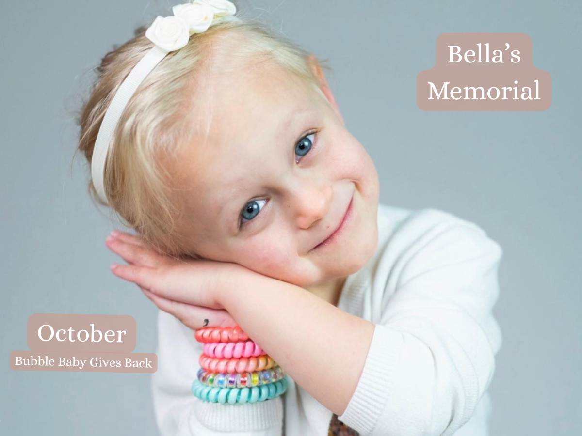 October Bubble Baby Gives Back: In Memory of Sweet Bella