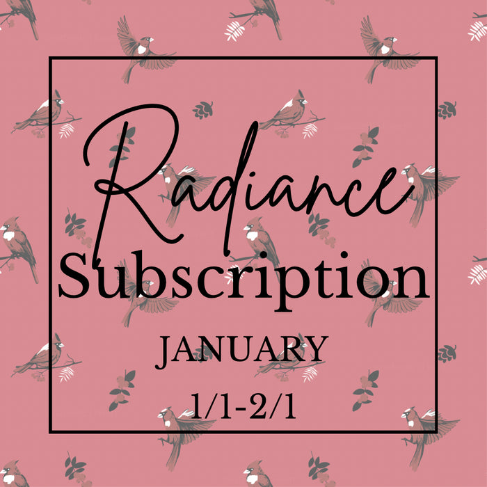 Radiance Membership (1 Month Subscription For January)